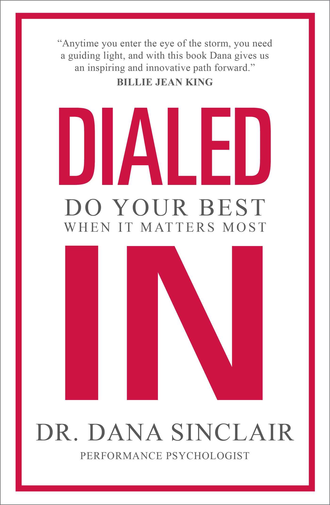 DIALED IN: DO YOUR BEST WHEN IT MATTERS MOST (HC)