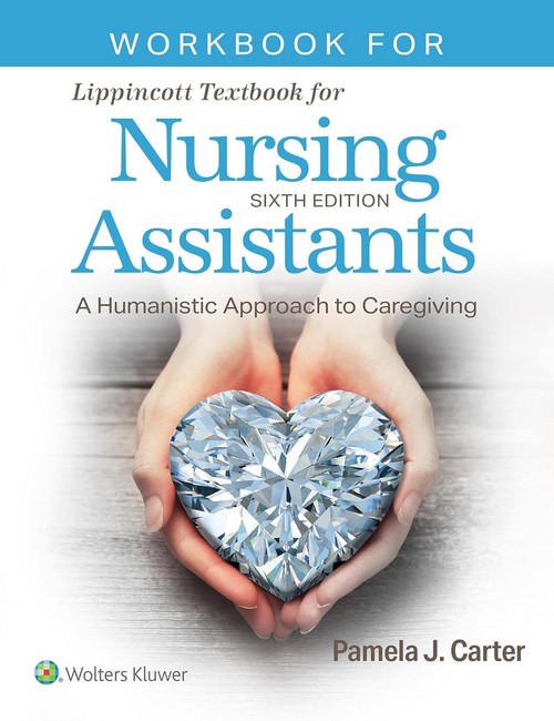 WORKBOOK FOR LIPPINCOTT TEXTBOOK FOR NURSING ASSISTANTS