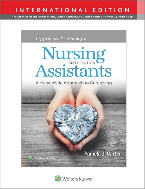 LIPPINCOTT TEXTBOOK FOR NURSING ASSISTANTS: A HUMANISTIC APPROACH TO CAREGIVING (IE)