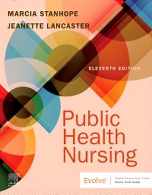 PUBLIC HEALTH NURSING: POPULATION-CENTERED HEALTH CARE IN THE COMMUNITY