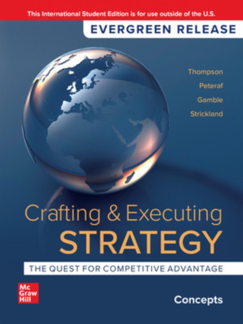 CRAFTING AND EXECUTING STRATEGY: CONCEPTS (ISE)