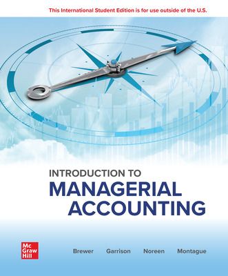 INTRODUCTION TO MANAGERIAL ACCOUNTING (ISE)