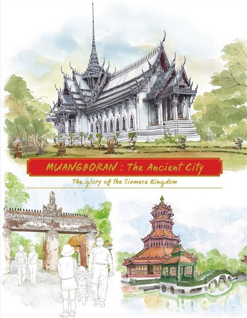 MUANGBORAN: THE ANCIENT CITY THE GLORY OF THE SIAMESE KINGDOM