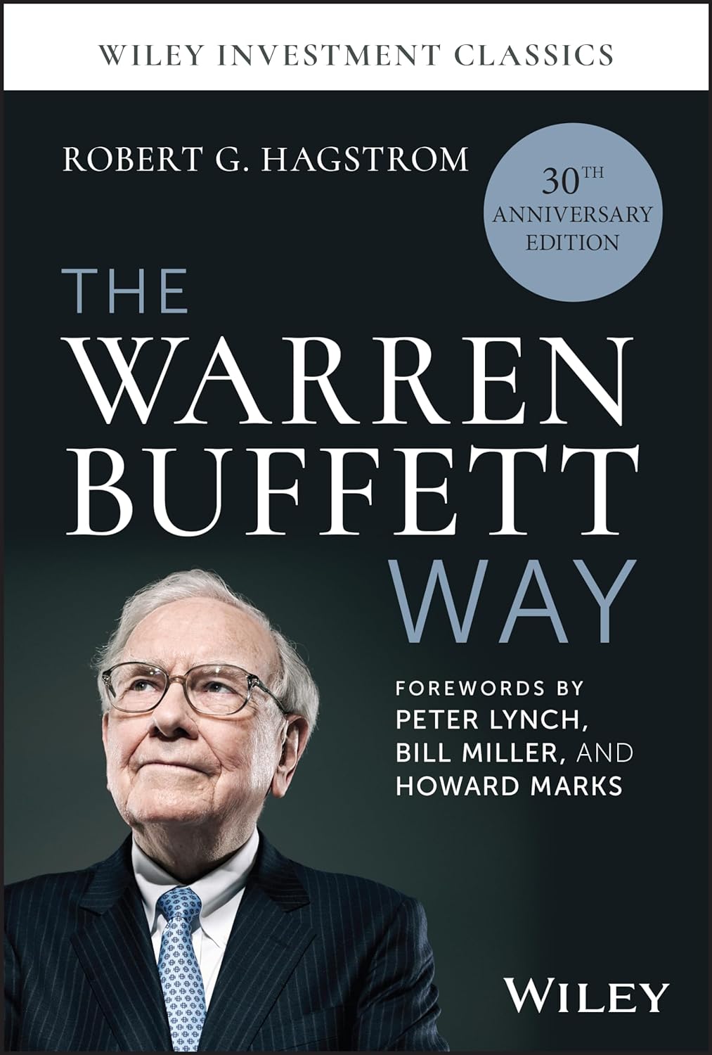 THE WARREN BUFFETT WAY (30TH ANNIVERSARY EDITION) (HC)