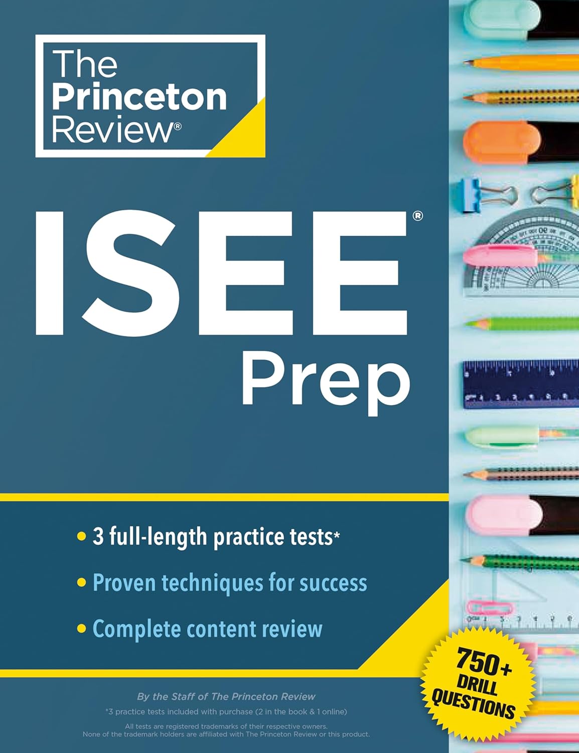 THE PRINCETON REVIEW ISEE PREP: 3 PRACTICE TESTS + REVIEW & TECHNIQUES + DRILLS