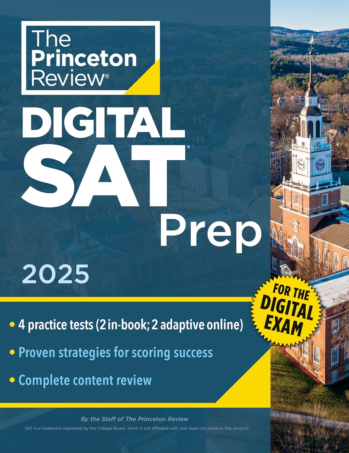 THE PRINCETON REVIEW DIGITAL SAT PREP, 2025: 4 PRACTICE TESTS + REVIEW + ONLINE TOOLS