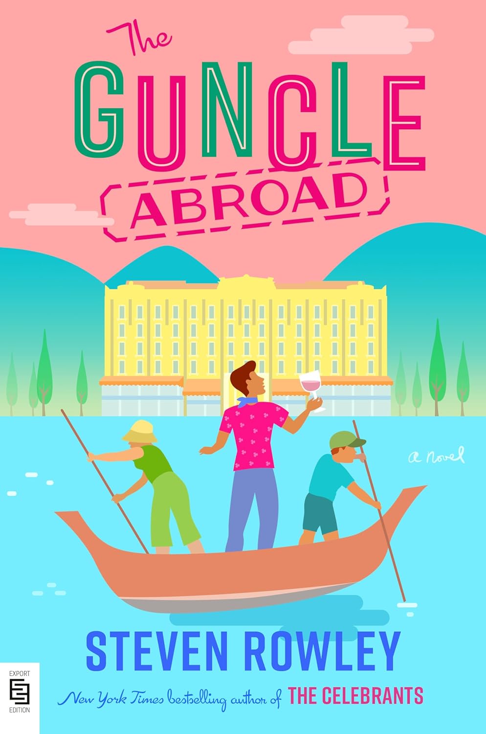 THE GUNCLE ABROAD