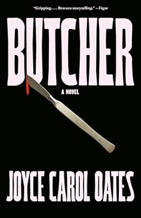 BUTCHER: A NOVEL