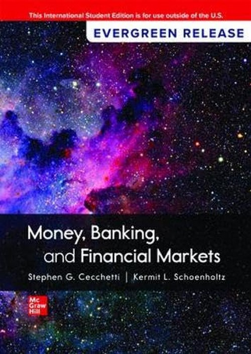 MONEY, BANKING AND FINANCIAL MARKETS (EVERGREEN RELEASE) (ISE)