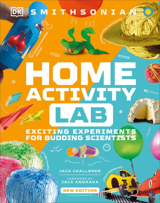 HOME ACTIVITY LAB: EXCITING EXPERIMENTS FOR BUDDING SCIENTISTS (HC)