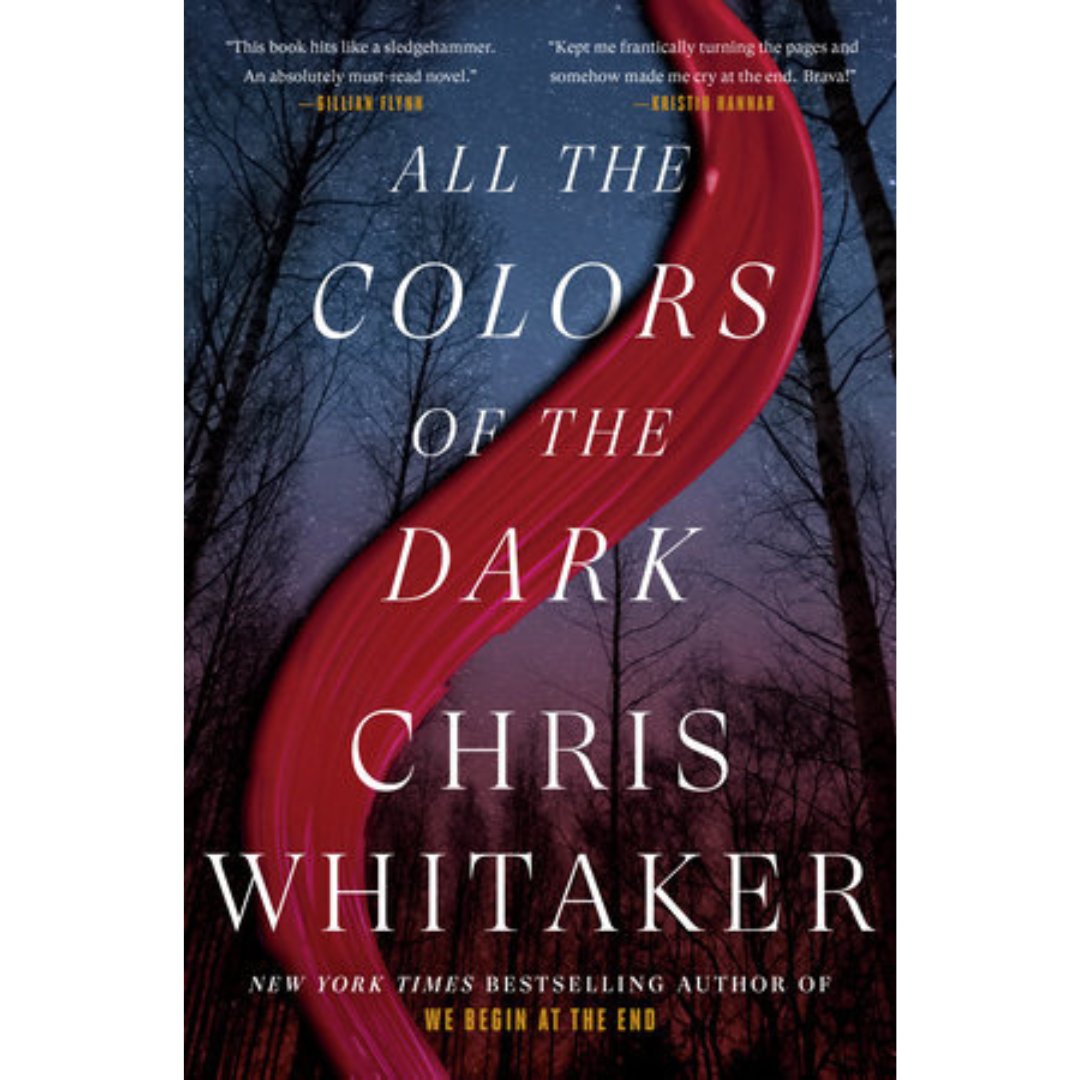 ALL THE COLORS OF THE DARK: A NOVEL