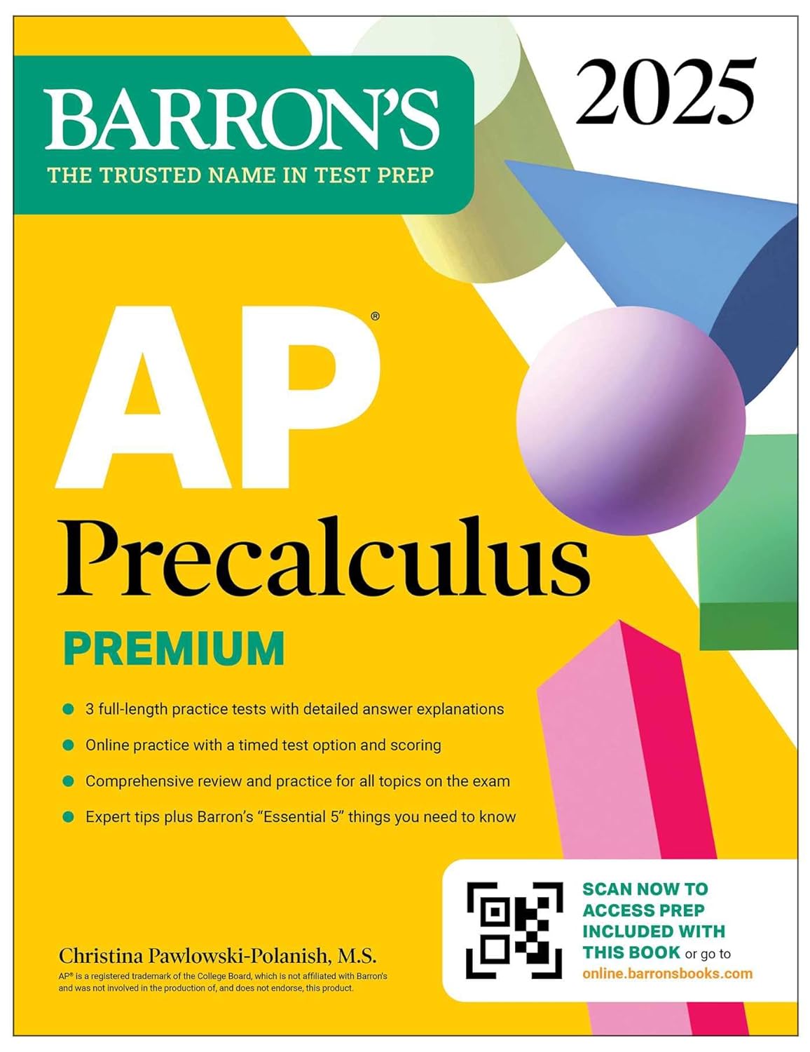 AP PRECALCULUS PREMIUM, 2025: 3 PRACTICE TESTS + COMPREHENSIVE REVIEW + ONLINE PRACTICE (BARRON'S)