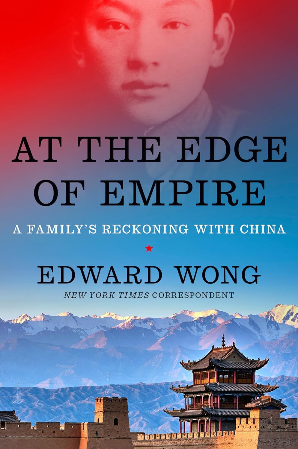 AT THE EDGE OF EMPIRE: A FAMILY'S RECKONING WITH CHINA (HC)