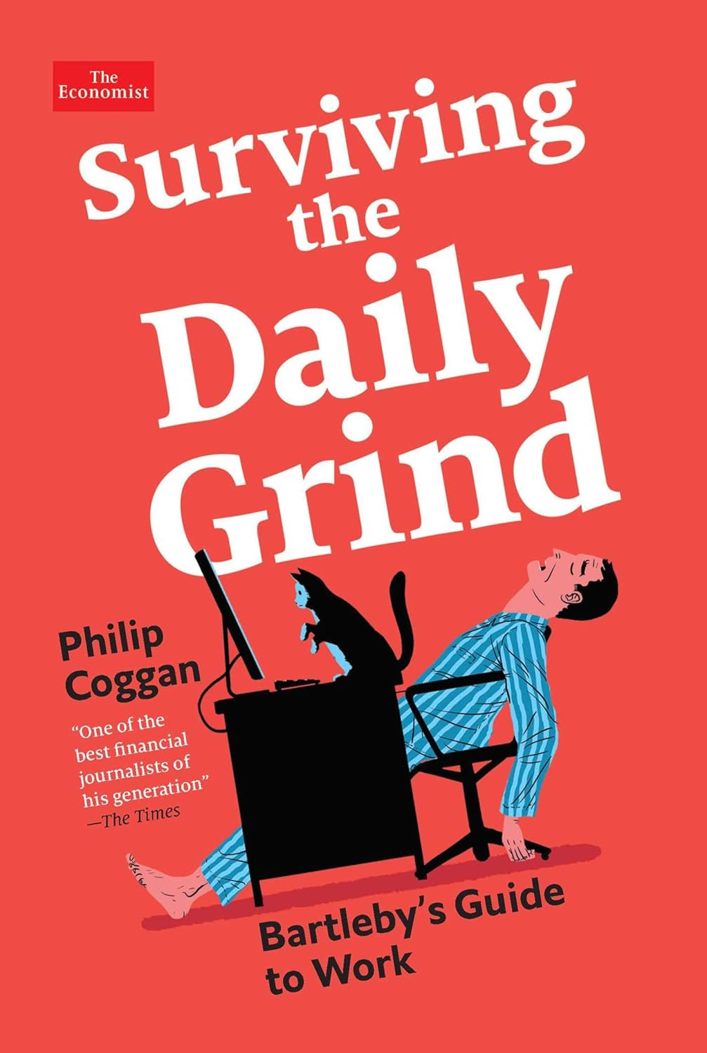 SURVIVING THE DAILY GRIND: BARTLEBY'S GUIDE TO WORK (HC)