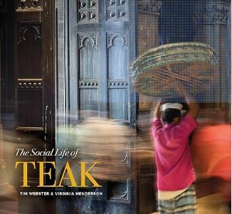 THE SOCIAL LIFE OF TEAK (HC)