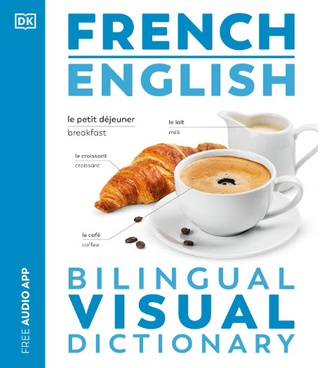 FRENCH - ENGLISH BILINGUAL VISUAL DICTIONARY