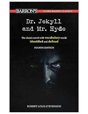 DR. JEKYLL AND MR. HYDE: THE CLASSIC NOVEL WITH VOCABULARY WORDS IDENTIFIED (SCORE-RAISING CLASSICS)
