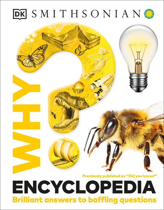 WHY? ENCYCLOPEDIA: BRILLIANT ANSWERS TO BAFFLING QUESTIONS (HC)