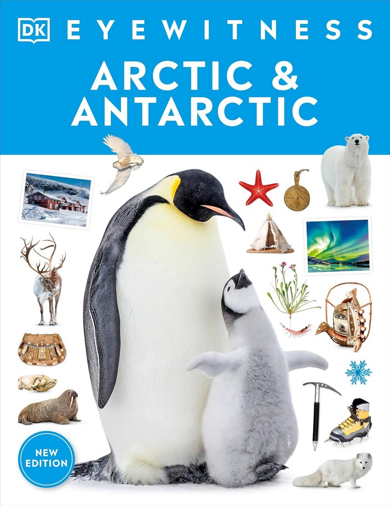 ARCTIC AND ANTARCTIC: EYEWITNESS