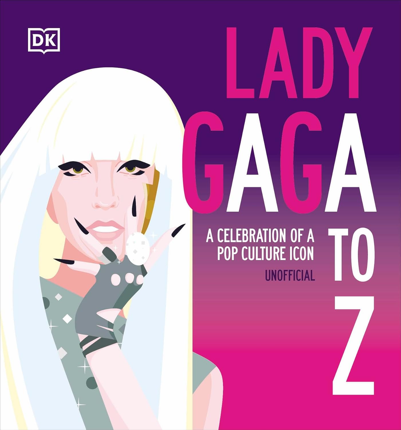 LADY GAGA: A TO Z: A CELEBRATION OF A POP CULTURE ICON (HC)