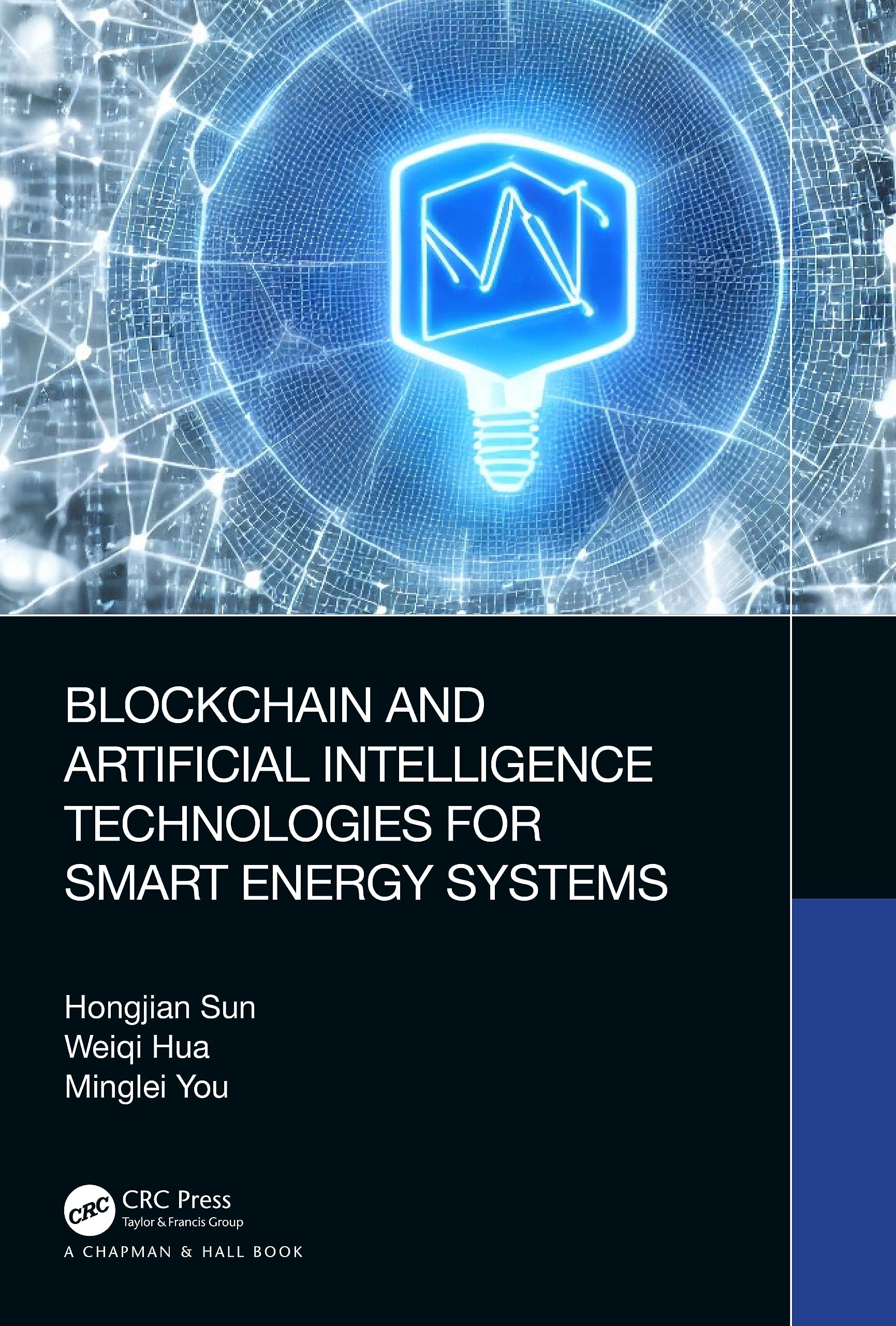 BLOCKCHAIN AND ARTIFICIAL INTELLIGENCE TECHNOLOGIES FOR SMART ENERGY SYSTEMS (HC)