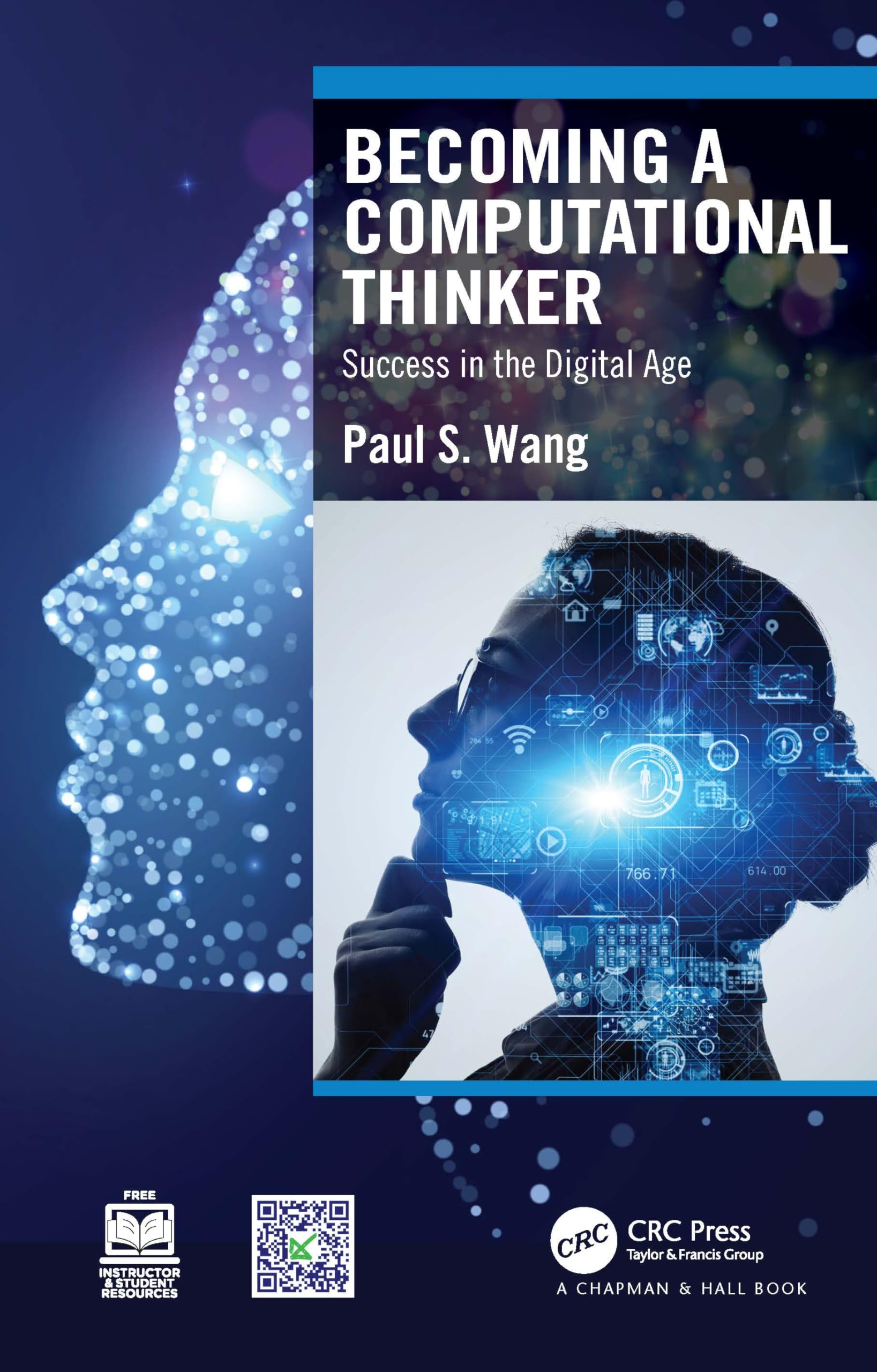 BECOMING A COMPUTATIONAL THINKER: SUCCESS IN THE DIGITAL AGE (HC)