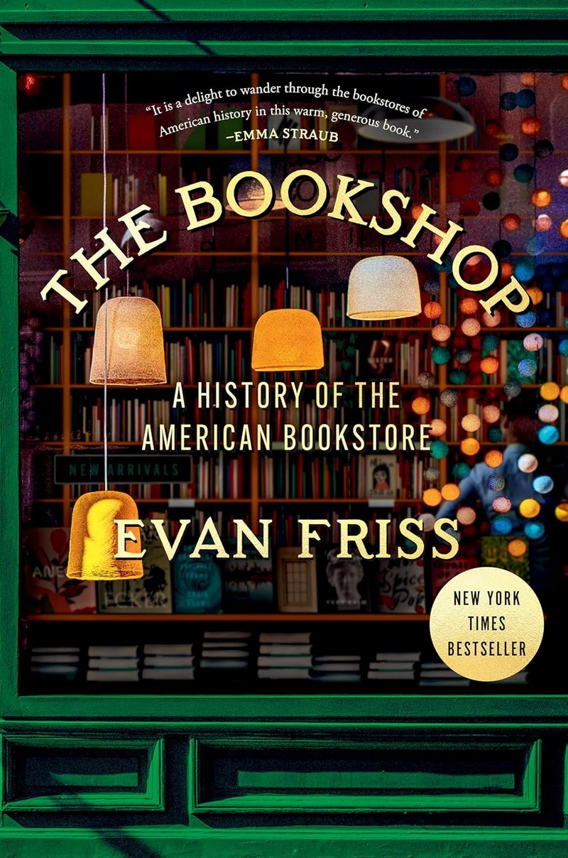 THE BOOKSHOP: A HISTORY OF THE AMERICAN BOOKSTORE (HC)