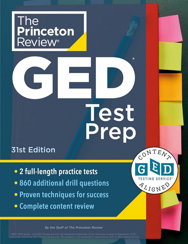 THE PRINCETON REVIEW GED TEST PREP, 2025: 2 PRACTICE TESTS + REVIEW & TECHNIQUES + ONLINE FEATURES