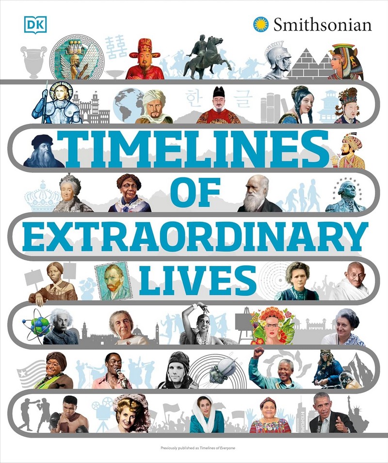 TIMELINES OF EXTRAORDINARY LIVES (HC)