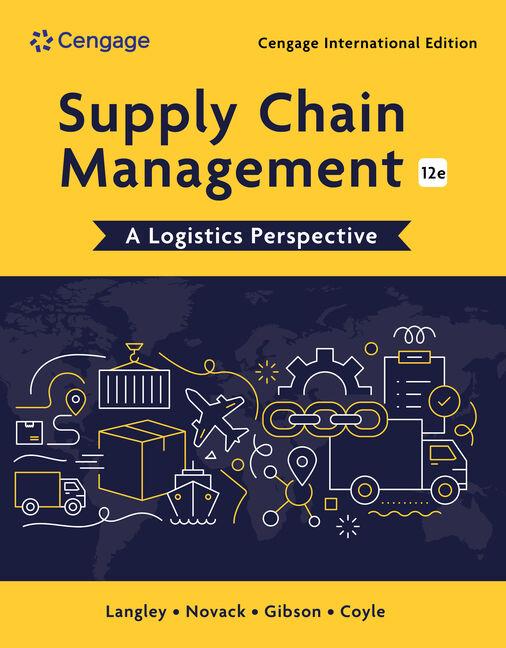 SUPPLY CHAIN MANAGEMENT: A LOGISTICS PERSPECTIVE (IE)