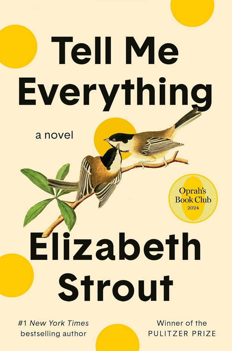 TELL ME EVERYTHING: OPRAH'S BOOK CLUB (A NOVEL) (HC)