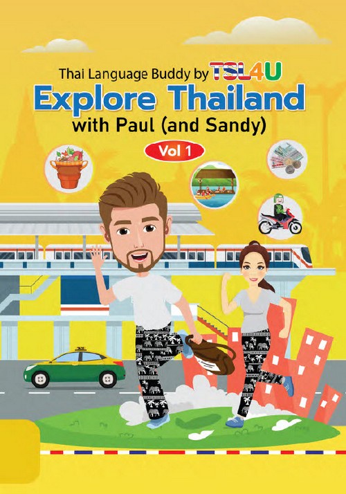 EXPLORE THAILAND WITH PAUL (AND SANDY) VOL. 1