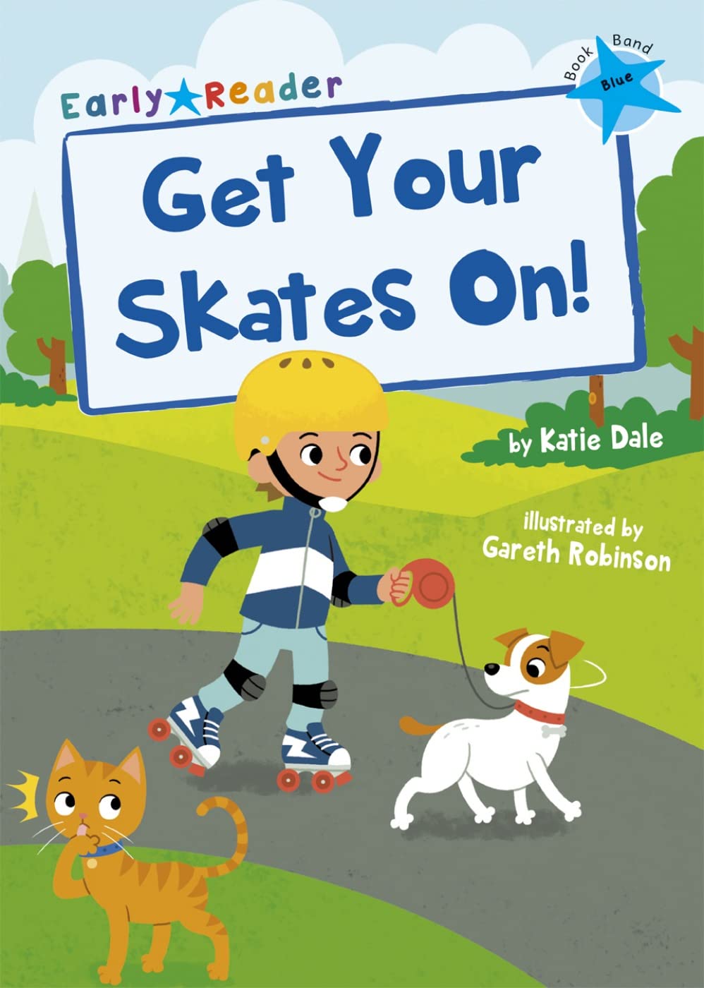 GET YOUR SKATES ON!: EARLY READER BULE 4