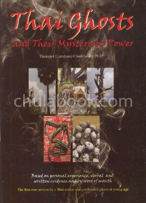 THAI GHOSTS AND THEIR MYSTERIOUS POWER