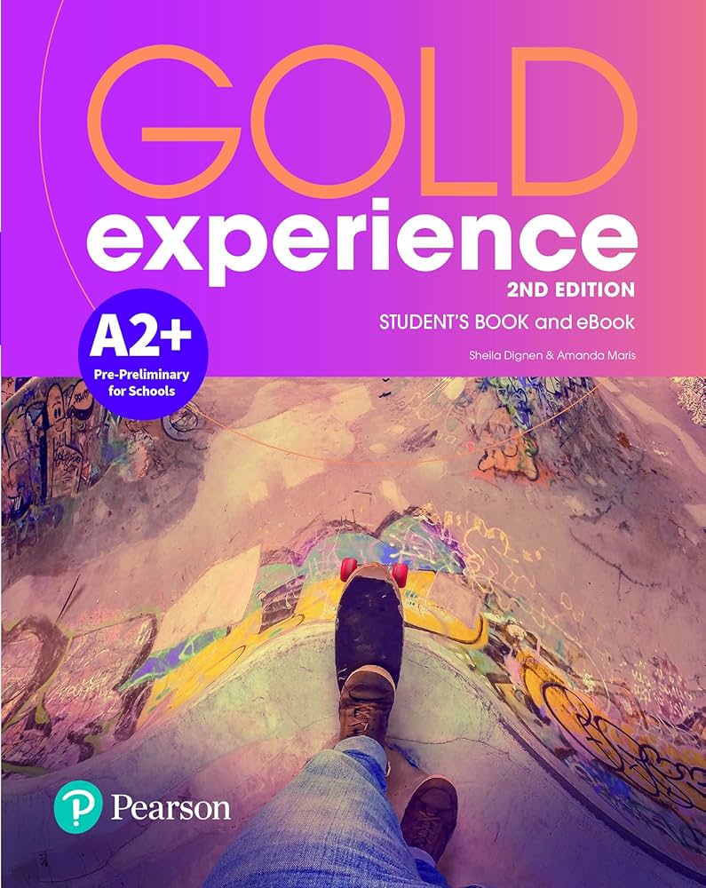 GOLD EXPERIENCE A2+: STUDENT'S BOOK & INTERACTIVE EBOOK WITH DIGITAL RESOURCES & APP