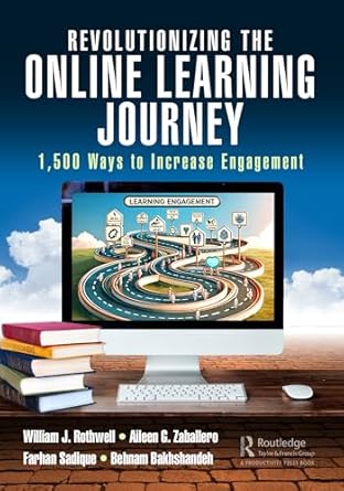 REVOLUTIONIZING THE ONLINE LEARNING JOURNEY: 1,500 WAYS TO INCREASE ENGAGEMENT