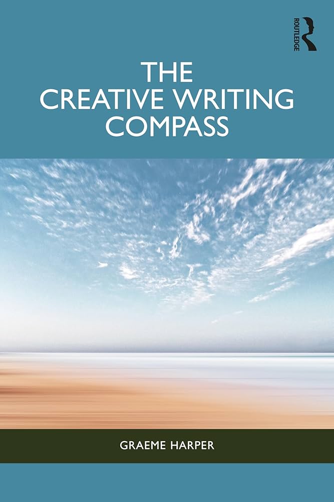 THE CREATIVE WRITING COMPASS