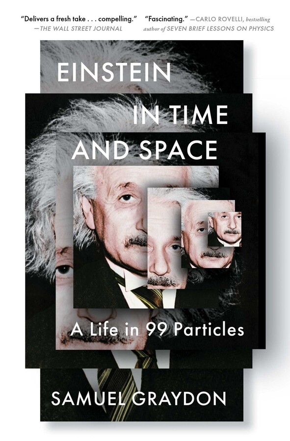 EINSTEIN IN TIME AND SPACE: A LIFE IN 99 PARTICLES