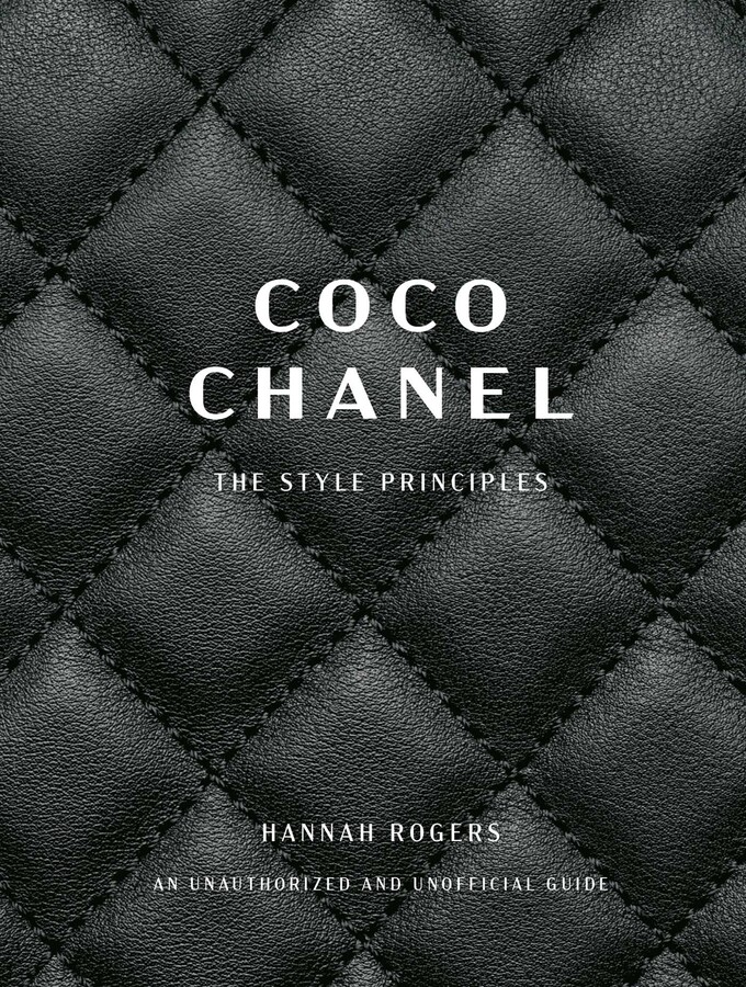 COCO CHANEL: THE STYLE PRINCIPLES (HC)