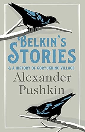 BELKIN’S STORIES AND A HISTORY OF GORYUKHINO VILLAGE