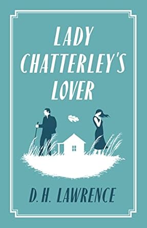 LADY CHATTERLEY’S LOVER