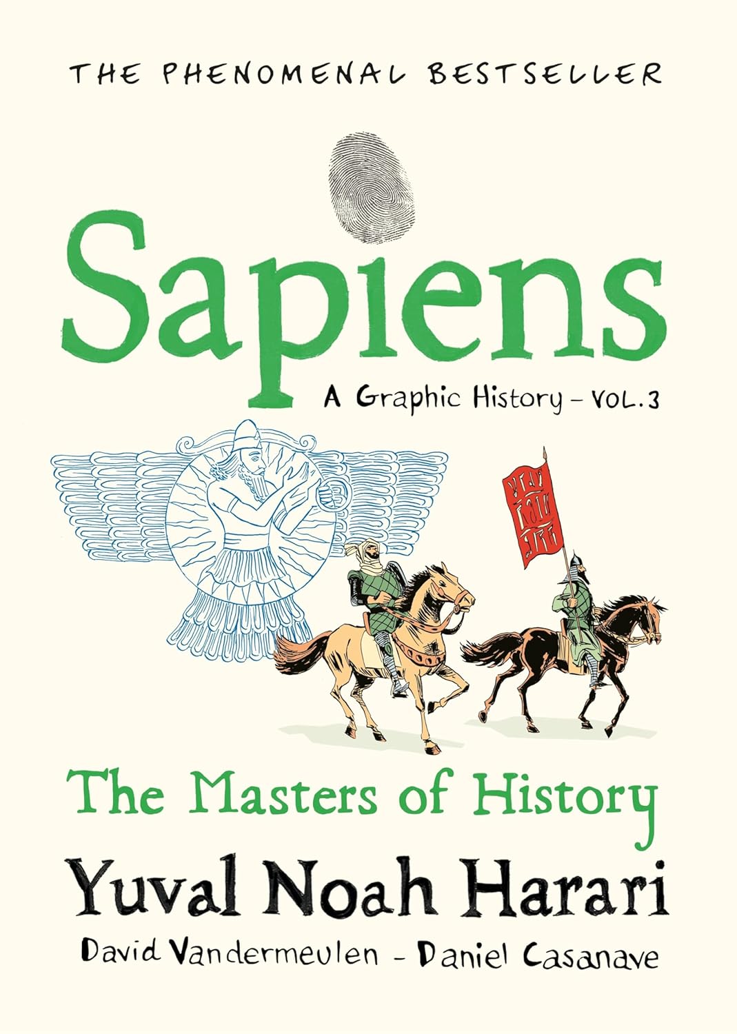 SAPIENS: A GRAPHIC HISTORY, VOLUME 3 (THE MASTERS OF HISTORY) (HC)