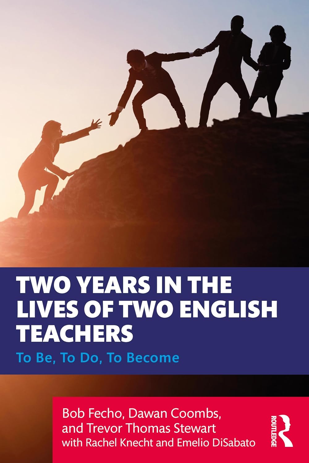 TWO YEARS IN THE LIVES OF TWO ENGLISH TEACHERS: TO BE, TO DO, TO BECOME