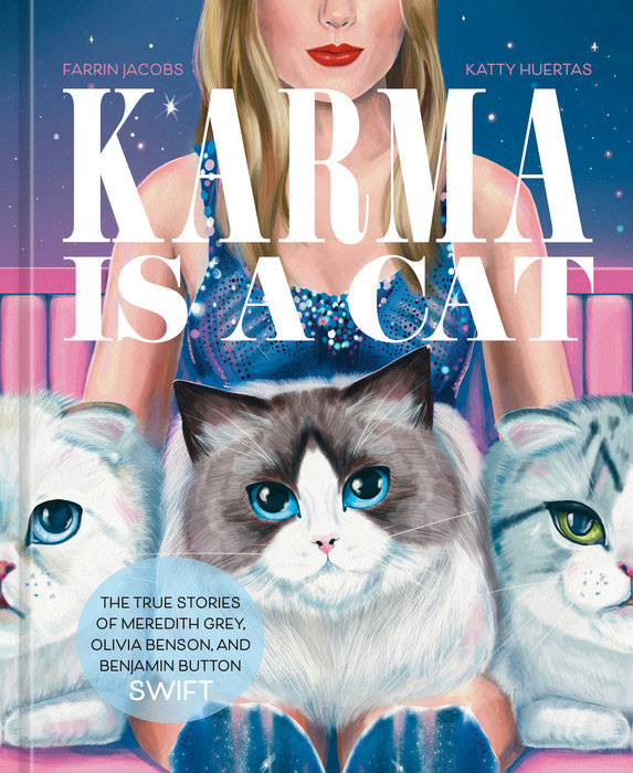 KARMA IS A CAT: THE TRUE STORIES OF MEREDITH GRAY, OLIVIA BENSON, AND BENJAMIN BUTTON SWIFT (HC)