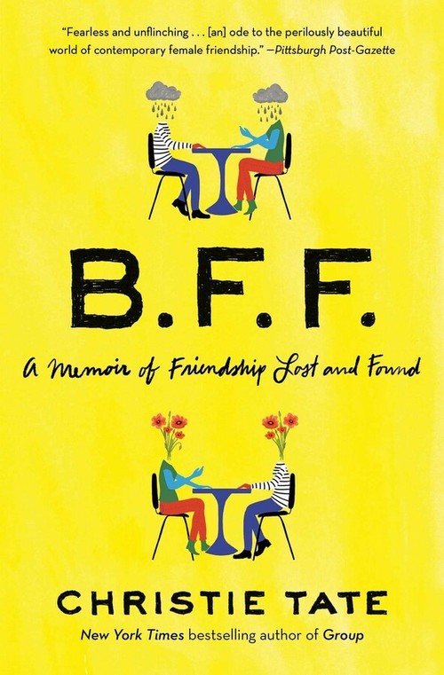 BFF: A MEMOIR OF FRIENDSHIP LOST AND FOUND