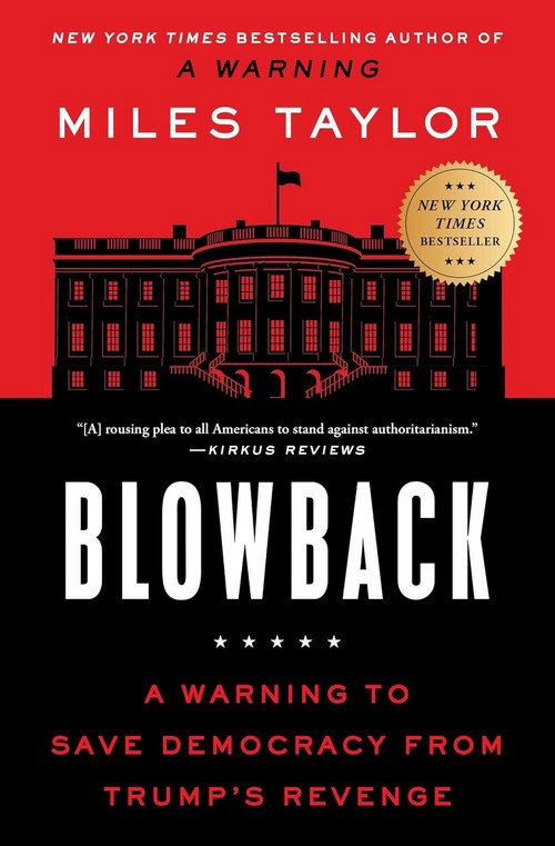 BLOWBACK: A WARNING TO SAVE DEMOCRACY FROM TRUMP'S REVENGE