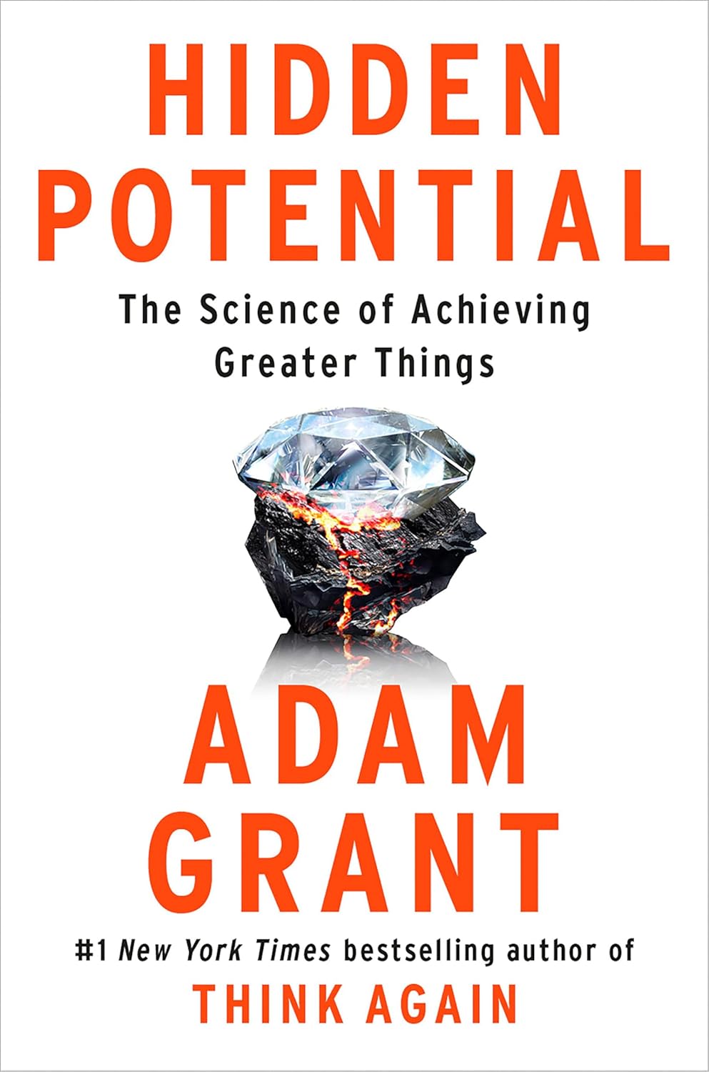 HIDDEN POTENTIAL: THE SCIENCE OF ACHIEVING GREATER THINGS