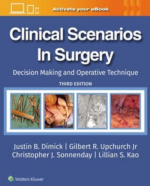CLINICAL SCENARIOS IN SURGERY: DECISION MAKING AND OPERATIVE TECHNIQUE (HC)