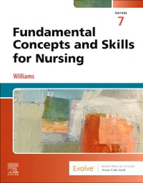FUNDAMENTAL CONCEPTS AND SKILLS FOR NURSING