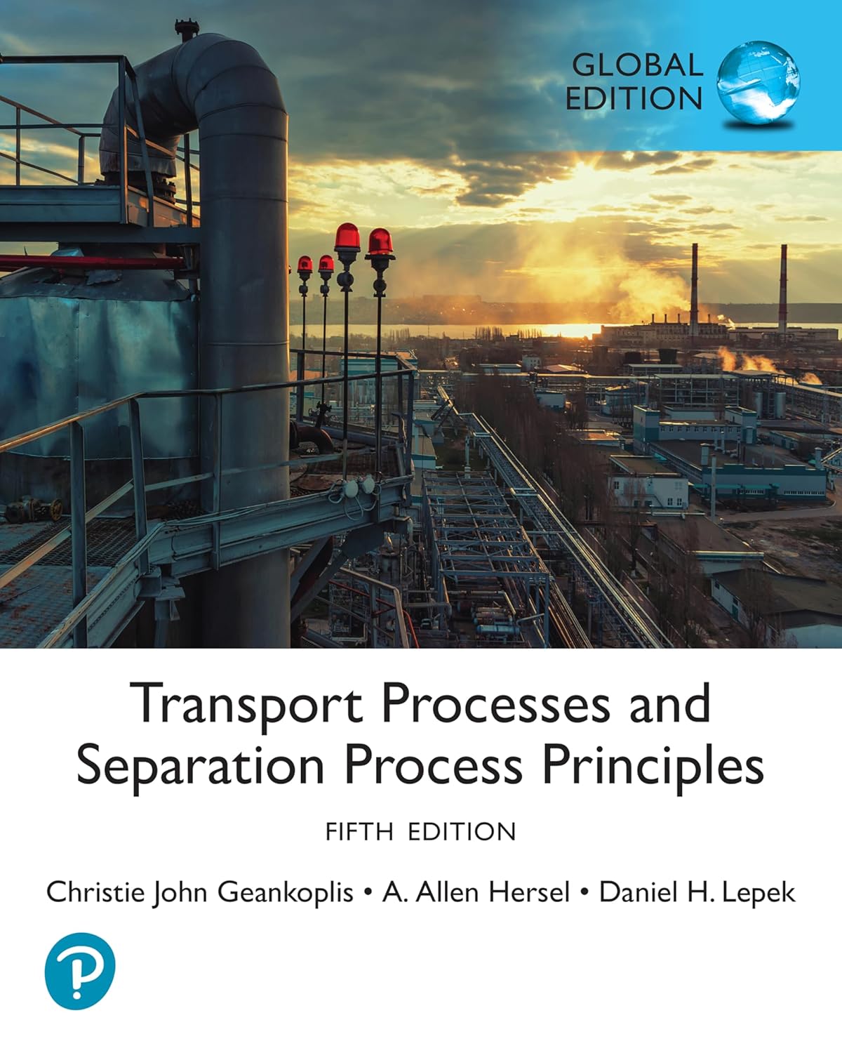 TRANSPORT PROCESSES AND SEPARATION PROCESS PRINCIPLES (GLOBAL EDITION)